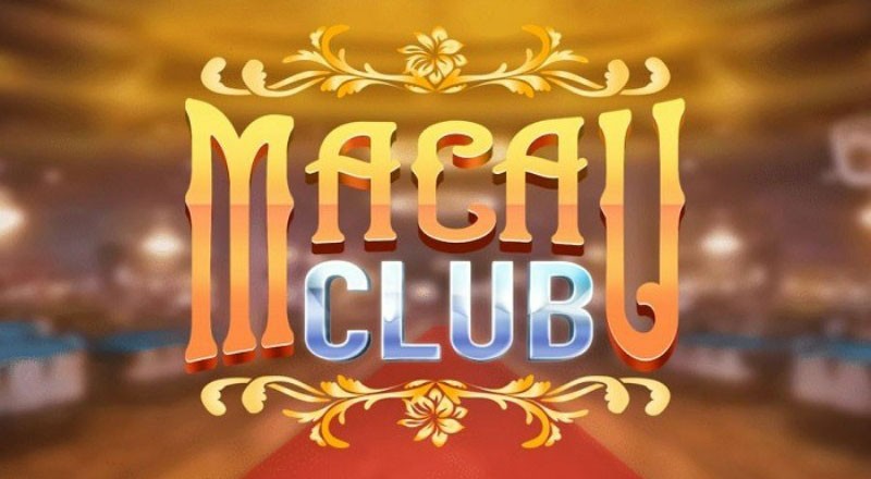Web Macau Club – Phiên Bản Web Mới Hiện Đại Bậc Nhất